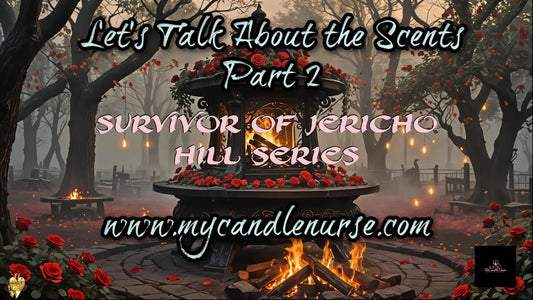 🔥Survivor of Jericho Hill Series Preorder🔥 || Let's Talk About the Scents || Part 2 || #vendorwax